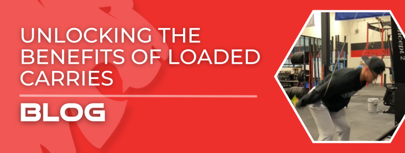 Unlocking the Benefits of Loaded Carries